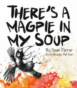 Cover of a book showing a drawn magpie flying out of soup