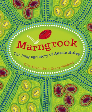 Cover of a book in green with indigenous Australian artwork and a football in the centre